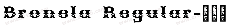 Bronela Regular字体转换 Bronela Regular字体转换